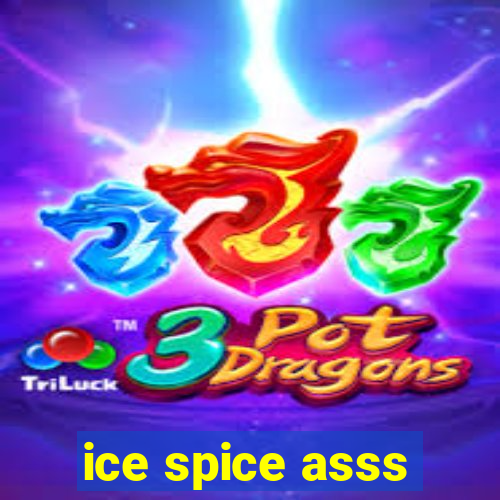 ice spice asss